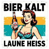 Bier kalt Laune heiß zurück zur Auswahl 👈👉 zum Shop
