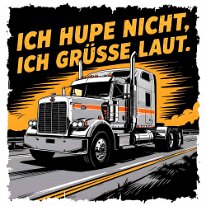 Ich hupe nicht ich grüße laut zurück zur Auswahl 👈👉 zum Shop