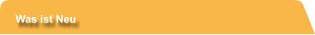 Was ist Neu